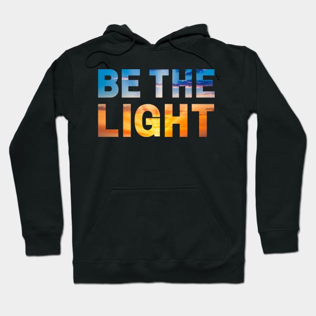 Be the Light Hoodie by Caregiverology